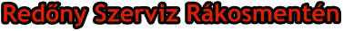 Redny Szerviz Rkosmentn
